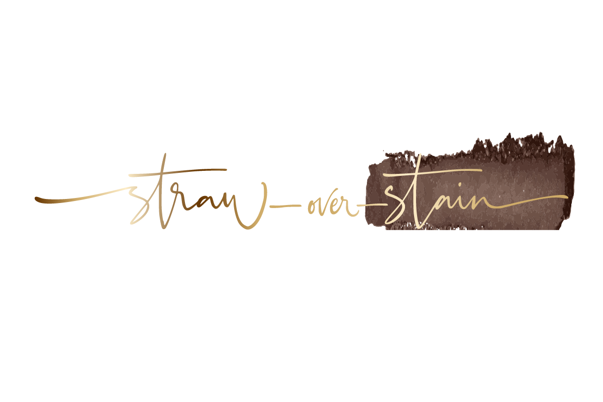 Straw over Stain 
